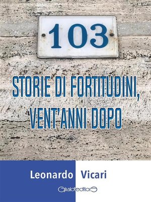 cover image of 103 storie di fortitudini, vent'anni dopo